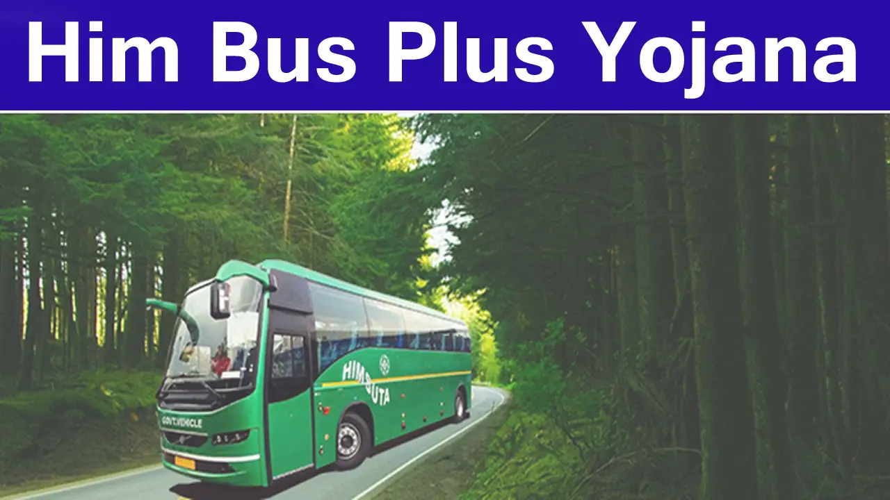हिम बस प्लस योजना 2025 : ऑनलाइन आवेदन, पात्रता व दस्तावेज जानें - Him Bus Plus Yojana Online Apply